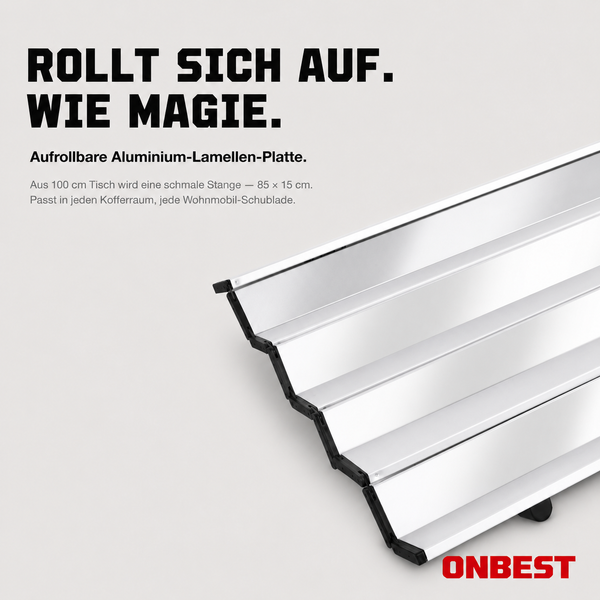 Aufrollbare Aluminium-Lamellen-Platte für Tische, zusammenfaltbar auf 85 mal 15 Zentimeter, Onbest Logo.