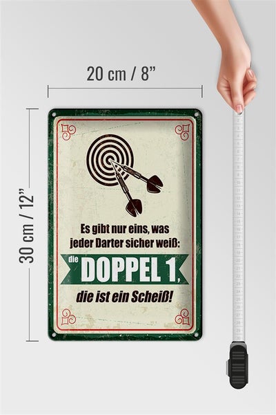 Blechschild Spruch 20x30cm jeder Darter weiß die Doppel 1 ist Scheiß