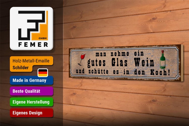 Holzschild Spruch 46x10cm gutes Glas Wein und schütte es in den Koch