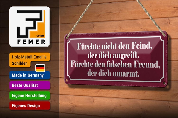 Blechschild Spruch 27x10cm fürchte nicht den Feind der Dekoration