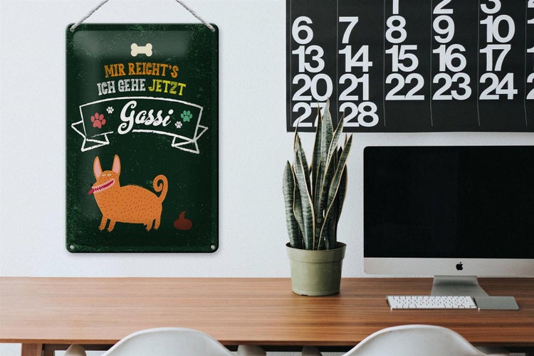 Blechschild Spruch Mir reicht´s ich gehe jetzt Gassi 20x30cm