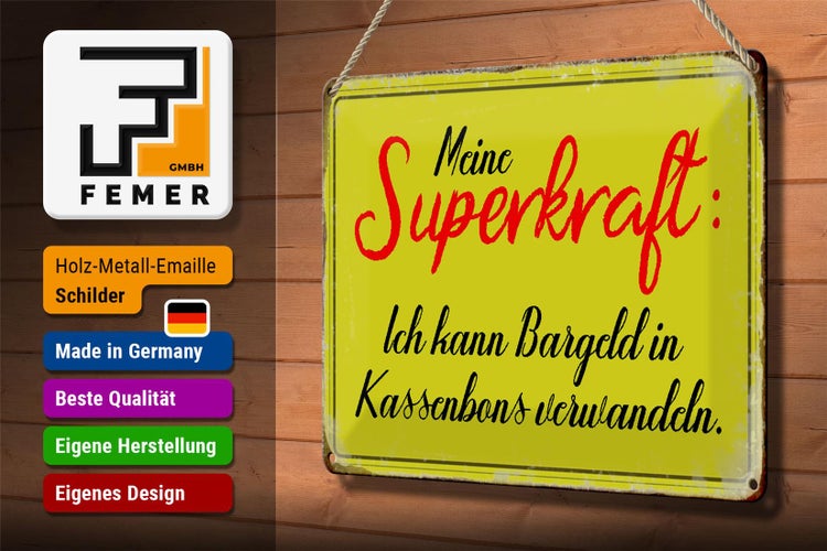 Blechschild Spruch 30x20cm Superkraft Bargeld in Kassenbons