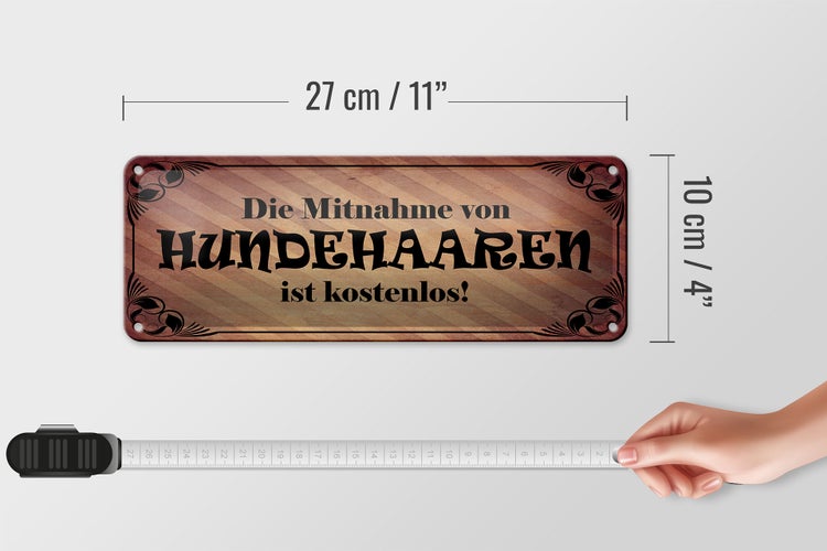 Blechschild Spruch 27x10cm Mitnahme Hundehaare kostenlos Dekoration