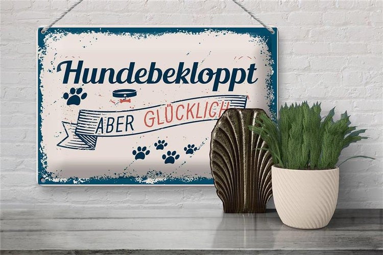 Blechschild Spruch 30x20cm Hundebekloppt aber Glücklich blau