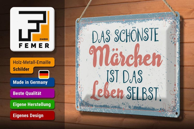 Blechschild Spruch 30x20cm Das schönste Märchen Leben selbst