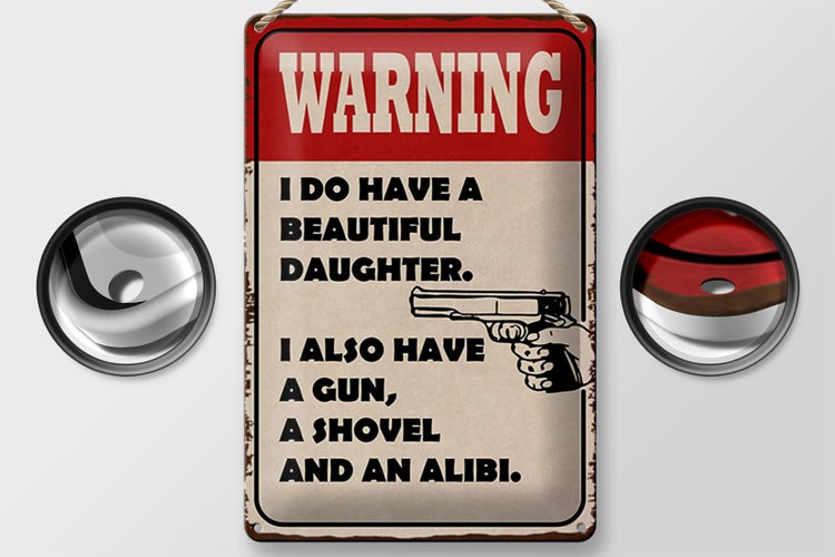 Blechschild Spruch 20x30cm warning have beautiful daughter
