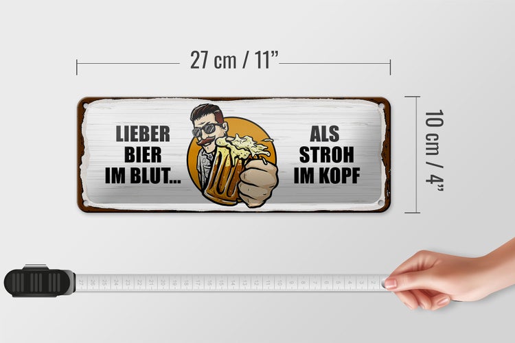 Blechschild Spruch 27x10cm lieber Bier im Blut als Stroh im Kopf