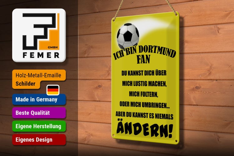 Blechschild Spruch 20x30cm ich bin Dortmund Fan Fussball