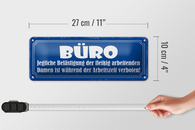 Blechschild Spruch 27x10cm Büro Damen Belästigung verboten Dekoration