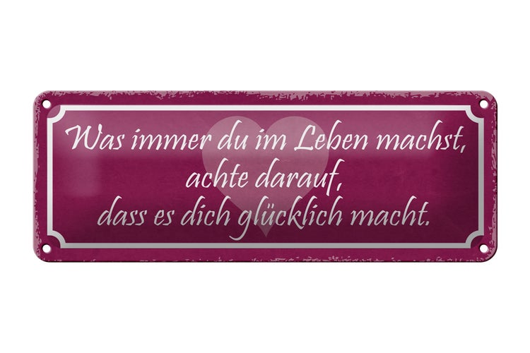 Blechschild Spruch 27x10cm achte darauf was glücklich macht Dekoration