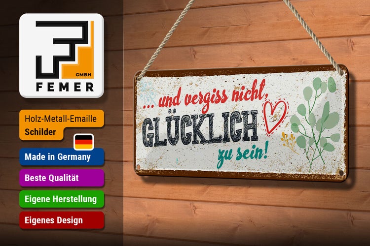 Blechschild Spruch 27x10cm Und vergiss nicht Glücklich zu sein!