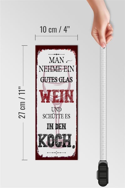 Holzschild Spruch man nehme ein gutes Glas Wein 10x27cm