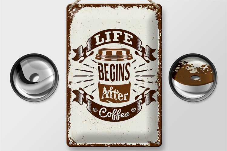 Blechschild Spruch Life begins after Coffee 20x30cm