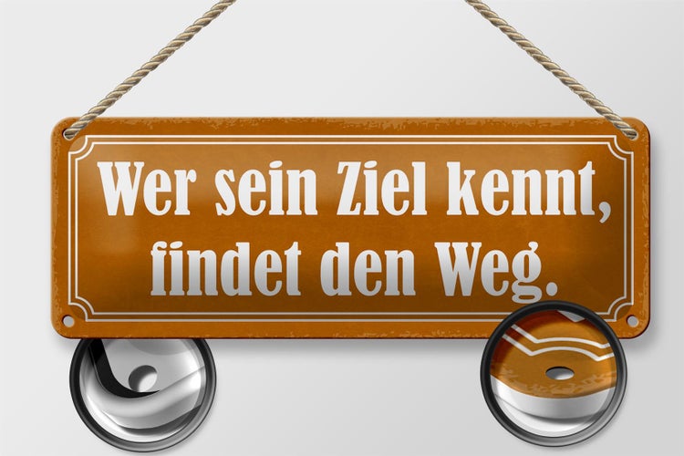 Blechschild Spruch 27x10cm wer sein Ziel kennt findet Weg Dekoration