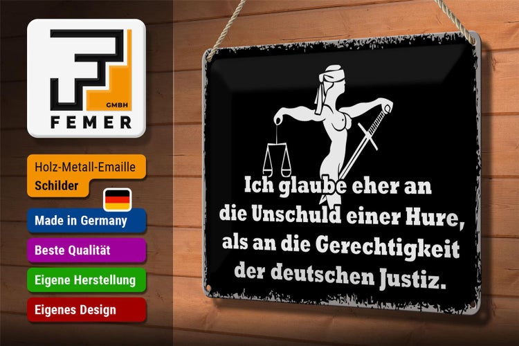 Blechschild Spruch 30x20cm Glaube eher an Unschuld einer Hure