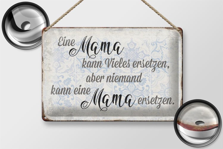 Blechschild Spruch 30x20cm Mama kann vieles ersetzen aber