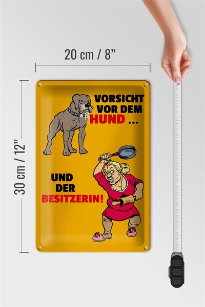 Blechschild Spruch 20x30cm Vorsicht vor Hund & der Besitzerin