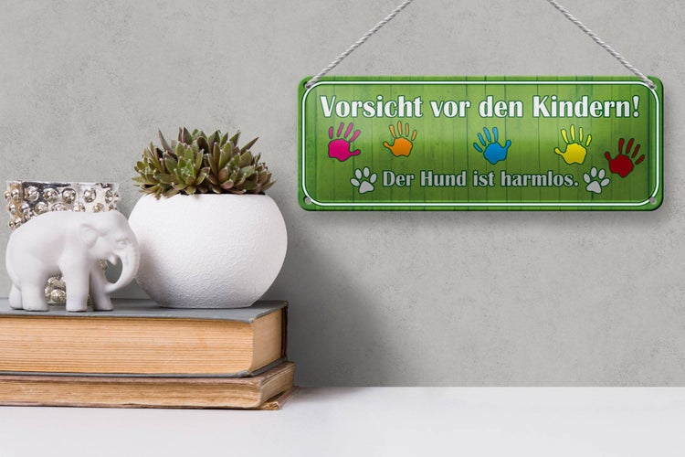 Blechschild Spruch 27x10cm Vorsicht Kinder Hund ist harmlos Dekoration