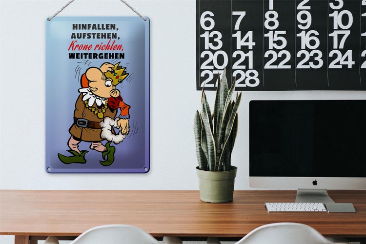 Blechschild Spruch 20x30cm Hinfallen aufstehen Krone Richten