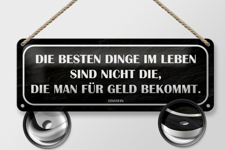 Blechschild Spruch 27x10cm die besten Dinge nicht für Geld schwarzes Schild