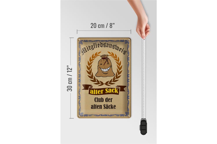 Blechschild Spruch 20x30cm Mitgliedsausweis alter Sack Club