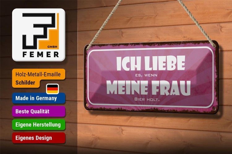 Blechschild Spruch 27x10cm liebe wenn meine Frau Bier holt Dekoration