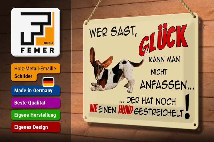 Blechschild Spruch 30x20cm Hund wer sagt Glück kann nicht