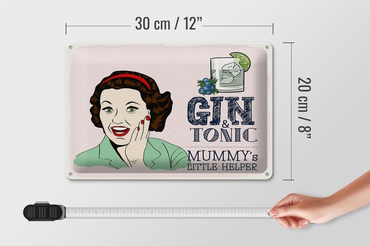 Blechschild Spruch lustig Gin Tonic Mummy´s Helper 30x20cm
