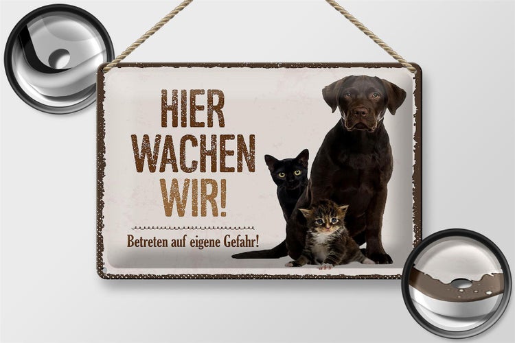 Blechschild Spruch 30x20cm Tiere Hund hier wachen wir