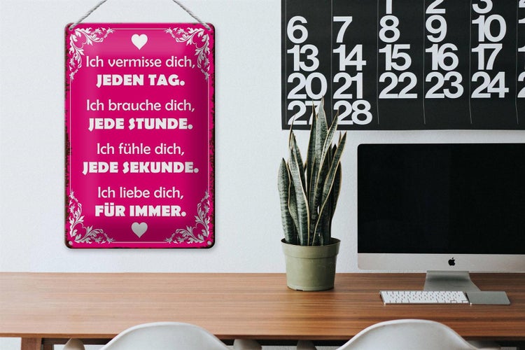 Blechschild Spruch 20x30cm ich vermisse dich jeden Tag