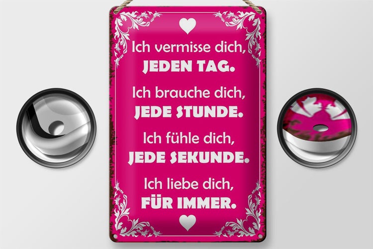 Blechschild Spruch 20x30cm ich vermisse dich jeden Tag