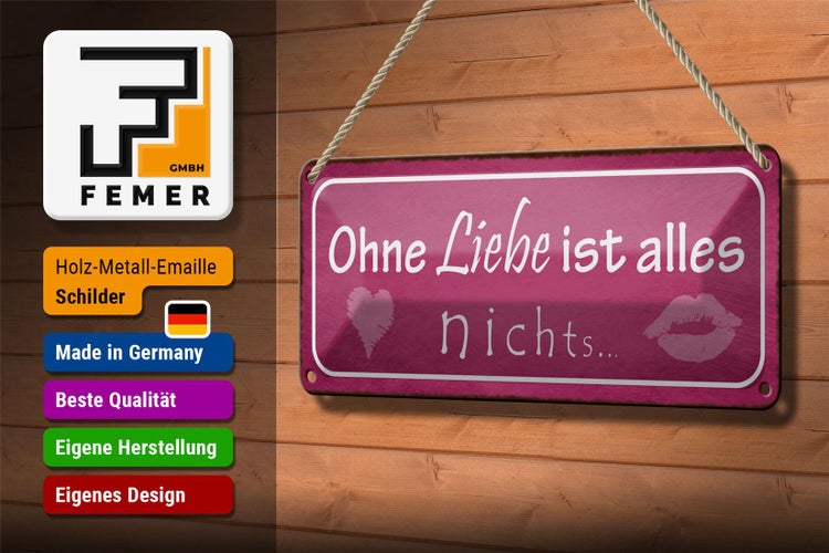 Blechschild Spruch 27x10cm ohne Liebe ist alles nichts Kuss Dekoration