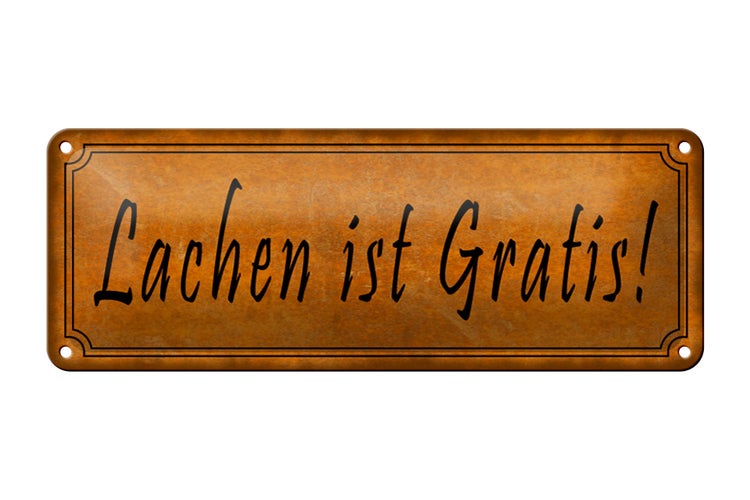 Blechschild Spruch 27x10cm Lachen ist Gratis gelbes Schild