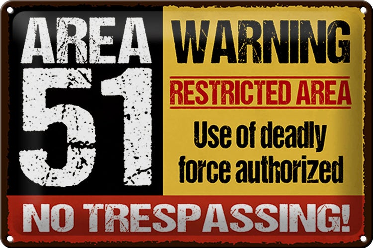 Blechschild Spruch 30x20cm area 51 warning restrictes area