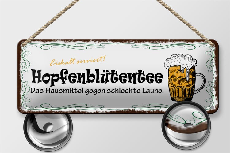 Blechschild Spruch 27x10cm Bier Hopfenblütentee Hausmittel Dekoration