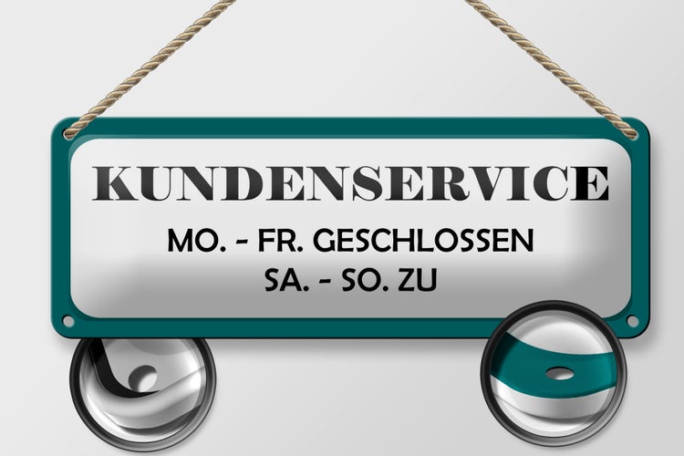Blechschild Spruch 27x10cm Kundenservice Mo-Fr geschlossen