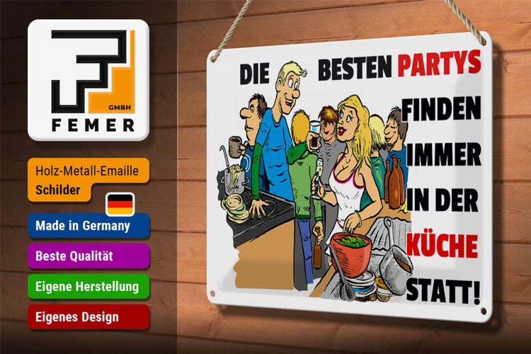 Blechschild Spruch 30x20cm Besten Parties in der Küche