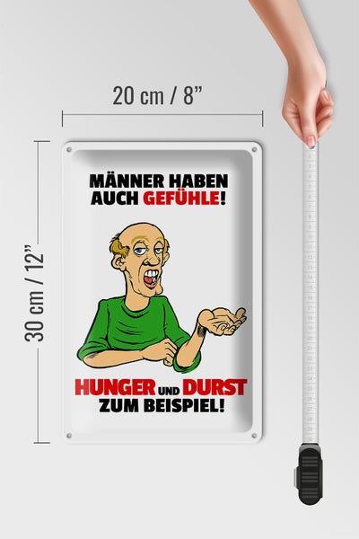 Blechschild Spruch 20x30cm Männer haben auch Gefühle
