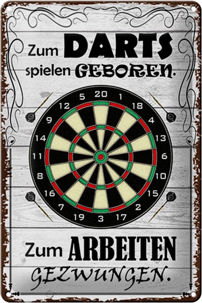 Blechschild Spruch 20x30cm zum Darts spielen geboren