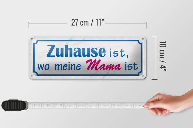 Blechschild Spruch 27x10cm Zuhause ist wo meine Mama ist Dekoration