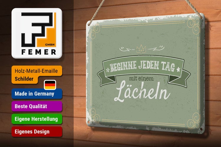 Blechschild Spruch Beginne jeden Tag mit dem Lächeln 30x20cm