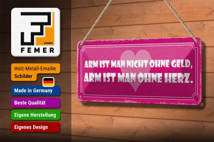 Blechschild Spruch 27x10cm arm ist man nicht ohne Geld Dekoration
