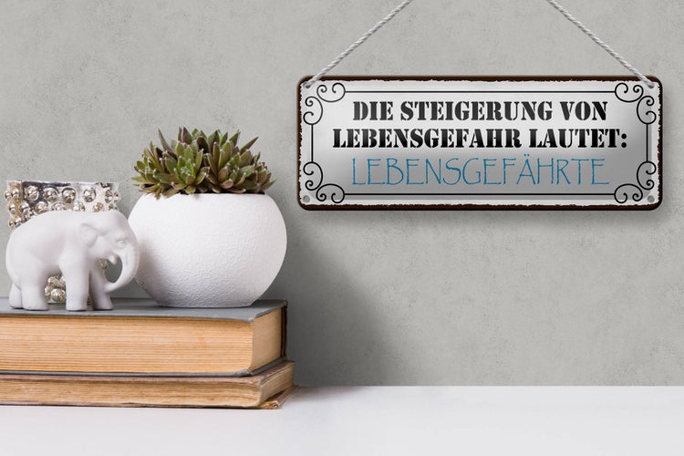 Blechschild Spruch 27x10cm Lebensgefahr Lebensgefährte Dekoration
