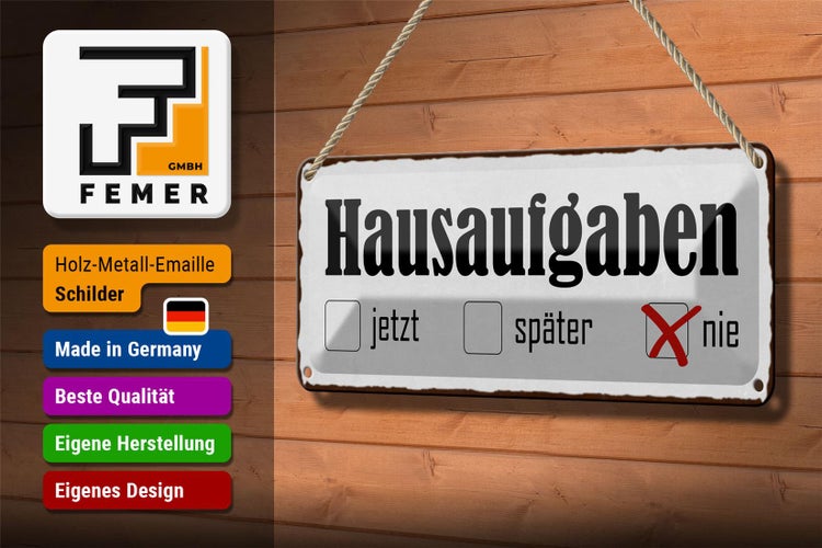 Blechschild Spruch 27x10cm Hausaufgaben jetzt später nie Dekoration