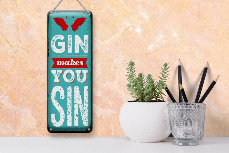 Blechschild Spruch Gin makes you Sin Devil Hell 10x27cm Dekoration
