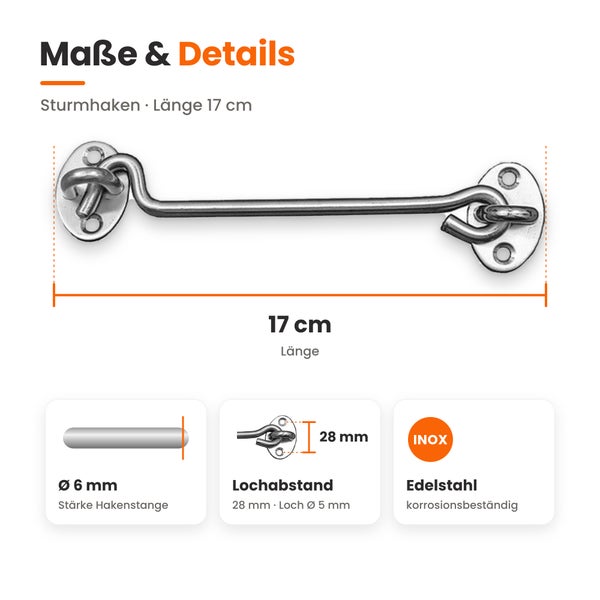 Sturmhaken aus Edelstahl mit einer Länge von 17 Zentimetern, Stangenstärke 6 Millimeter und einem Lochabstand von 28 Millimetern.