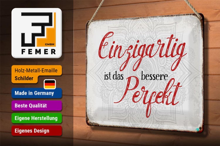 Blechschild Spruch 30x20cm einzigartig ist besseres Perfekt