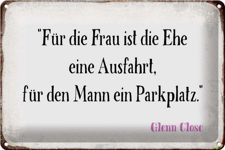 Blechschild Spruch 30x20cm für Frau für Mann ist die Ehe