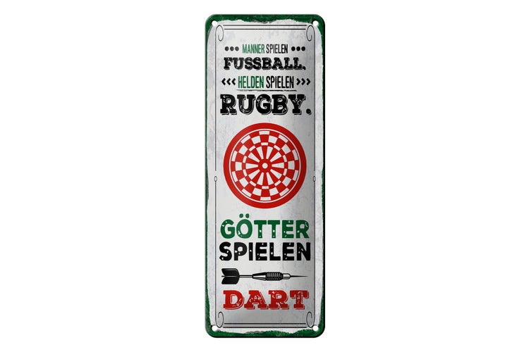 Blechschild Spruch 10x27 cm Männer Fußball Helden Rugby Götter Dart Dekoration