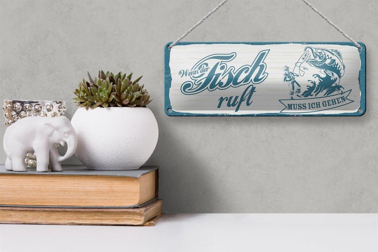 Blechschild Spruch 27x10cm wenn Fisch ruft muss ich gehen Dekoration